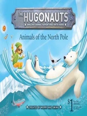 cover image of The Hugonauts--Animals of the North Pole